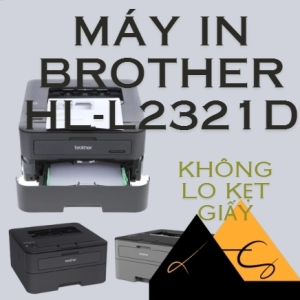 CÁCH XỬ LÝ TÌNH TRẠNG BỊ KẸT GIẤY MÁY IN BROTHER HL-L2321D
