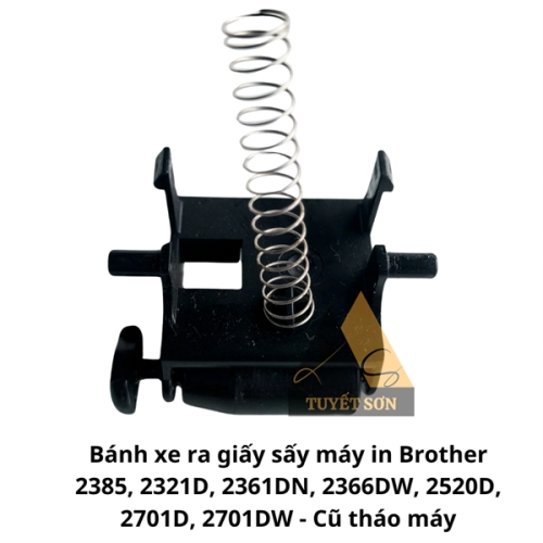 display Bánh xe ra giấy sấy máy in Brother 2385, 2321D, 2361DN, 2366DW, 2520D, 2701D, 2701DW 2