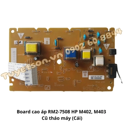 Board cao áp RM2-7508 HP M402, M403