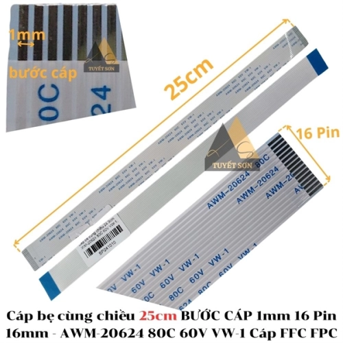 display Cáp bẹ cùng chiều 25cm BƯỚC CÁP 1mm 16 Pin 16mm - AWM-20624 80C 60V VW-1 Cáp FFC FPC 1