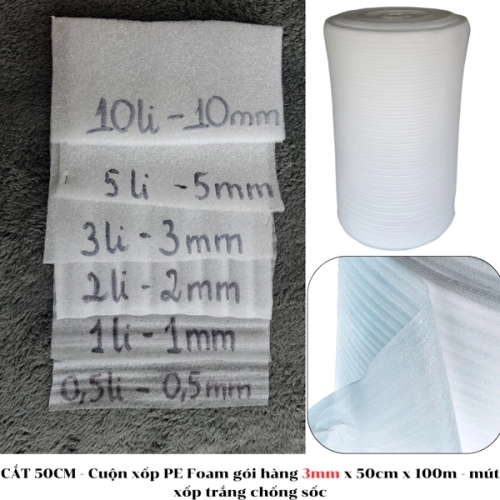 display CẮT 50CM - Cuộn xốp PE Foam gói hàng 3mm x 50cm x 100m - mút xốp trắng chống sốc 1