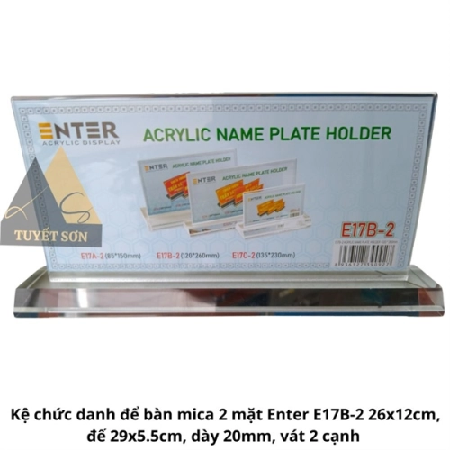 display Kệ chức danh để bàn mica 2 mặt Enter E17B-2 26x12cm, đế 29x5.5cm, dày 20mm, vát 2 cạnh 2