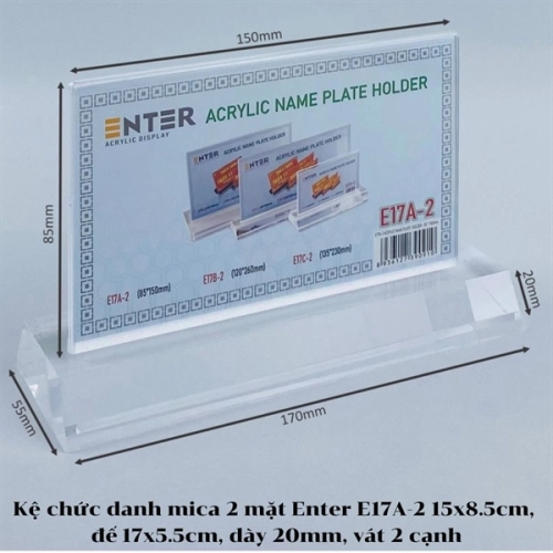 display Kệ chức danh để bàn mica 2 mặt Enter E17A-2 15x8.5cm, đế 17x5.5cm, dày 20mm, vát 2 cạnh 1