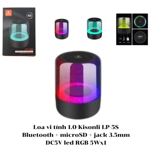display Loa vi tính 1.0 Kisonli LP-5S Bluetooth + microSD + jack 3.5mm DC5V led RGB 5Wx1 1