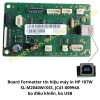 list Board Formatter tín hiệu máy in HP 107W, SL-M2040W/XSS, JC41-00994A - bo điều khiển, bo USB 1