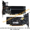 list Card Màn Hình VGA ADM R5-220A-2Q 2GB D3 V2.1 - DP, HDMI, VGA 1