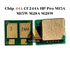 list Chip 44A CF244A HP Pro M15A M15W M28A M28W 1