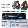 list Hộp Mực 85A 35A Canon 6030 HP 1102 TECH - MỰC TQ 1