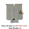 list Khay đỡ giấy ra HP 1005 1102 - nắp đỡ giấy ra 1