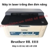 list Máy in laser trắng đen đơn năng Brother HL-1111 1