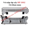 list Vỏ nắp ốp sấy HP 1102 1