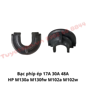 Bạc phíp ép 17A 30A 48A HP M130a M130fw M102a M102w