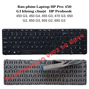 Bàn phím Laptop HP Pro 450 G3 không chuột - HP Probook 450 G3, 450 G4, 455 G3, 470 G3, 650 G2, 650 G3, 655 G2, 655 G3