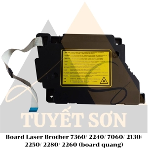 Board Laser Brother 7360/ 2240/ 7060/ 2130/ 2250/ 2280/ 2260 (board quang)