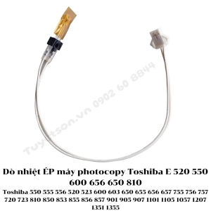 Dò nhiệt ÉP máy photocopy Toshiba E 520 550 600 656 650 810