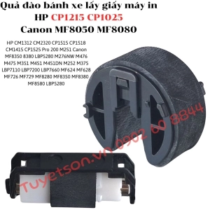 Quả đào bánh xe lấy giấy máy in HP CP1215 CP1025 Canon MF8050 MF8080