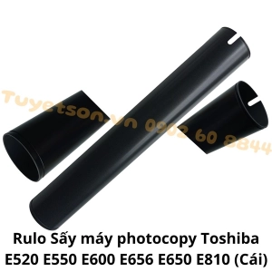 Rulo Sấy máy photocopy Toshiba E 520 550 600 656 650 810 THƯỜNG