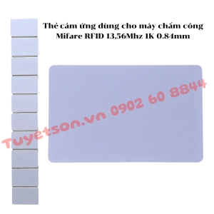 Thẻ cảm ứng dùng cho máy chấm công Mifare RFID 13,56Mhz 1K 0.84mm