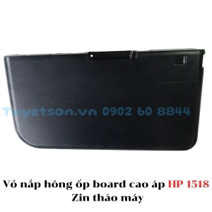 Vỏ nắp hông ốp board cao áp HP 1518