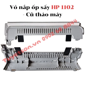 Vỏ nắp ốp sấy HP 1102