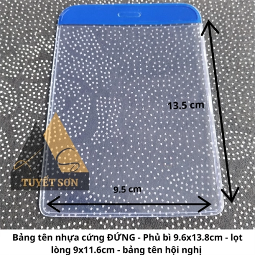 Bảng tên nhựa cứng ĐỨNG - Phủ bì 9.6x13.8cm - lọt lòng 9x11.6cm - bảng tên hội nghị