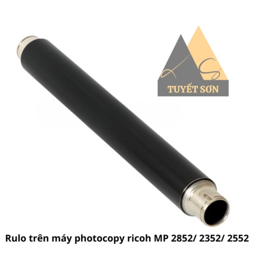 Rulo trên ống sấy Oem Ricoh MP 2510 3010 2590 3090 2550 2553 3350 3352 2591 3391 2851 3351 2352 2852 3352 2553 3053 3353