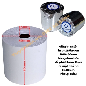 Giấy in nhiệt in bill hóa đơn K80x80mm - hàng đảm bảo đủ phi 80mm 95µm lõi ruột nhỏ nhí 13-18mm rất lợi giấy