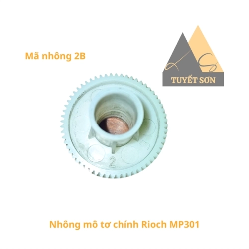 Nhông mô tơ chính Ricoh MP301 ký hiệu 2B