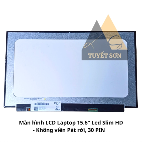 Màn hình LCD Laptop 15.6" Led Slim HD - Không viền Pát rời, 30 PIN