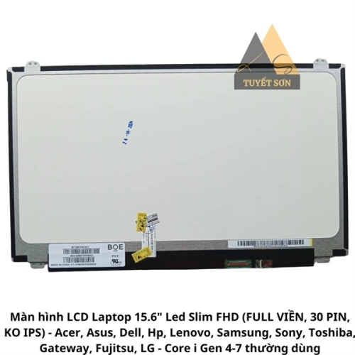 Màn hình LCD Laptop 15.6" Led Slim FHD (FULL VIỀN, 30 PIN, KO IPS)