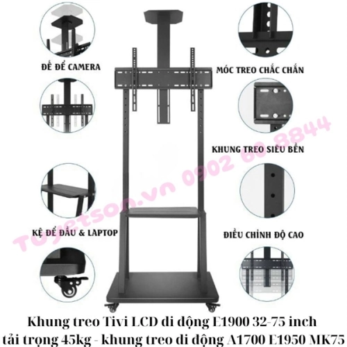 Khung treo Tivi LCD di động E1900 32-75 inch tải trọng 45kg - Arm Giá Đỡ Giá Treo di động A1700 E1950 MK75