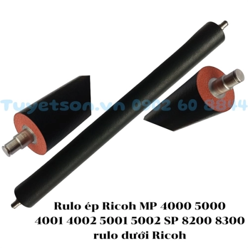 Rulo ép Ricoh MP 4000 5000 4001 4002 5001 5002 SP 8200 8300- rulo dưới Ricoh