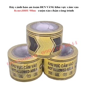 Dây cảnh báo an toàn ĐEN VÀNG khu vực cấm vào 8cmx100Y 90m - cuộn rào chắn công trình