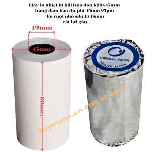 Giấy in nhiệt in bill hóa đơn K80x45mm - hàng đảm bảo đủ phi 45mm 95µm lõi ruột 16-20mm